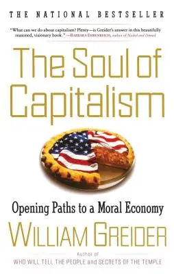 Die Seele des Kapitalismus: Wege zu einer moralischen Wirtschaft öffnen - The Soul of Capitalism: Opening Paths to a Moral Economy