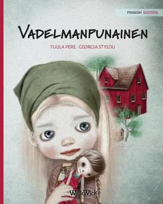 Vadelmanpunainen: Finnische Ausgabe von Himbeerrot - Vadelmanpunainen: Finnish Edition of Raspberry Red