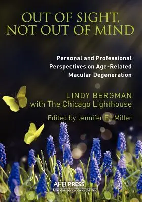 Aus den Augen, nicht aus dem Sinn: Persönliche und fachliche Perspektiven zur altersbedingten Makuladegeneration - Out of Sight, Not Out of Mind: Personal and Professionals Perspectives on Age-Related Macular Degeneration