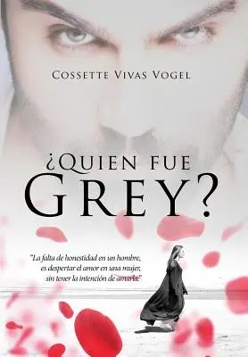 Quien fue Grey?