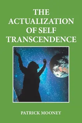 Die Verwirklichung der eigenen Transzendenz - The Actualization of Self Transcendence