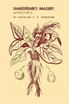 Shakespeares Bildsprache und was sie uns sagt - Shakespeare's Imagery and What It Tells Us