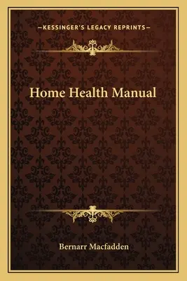 Home Gesundheit Handbuch - Home Health Manual