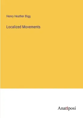 Lokalisierte Bewegungen - Localized Movements