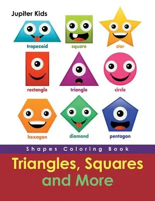 Dreiecke, Quadrate und mehr: Shapes Coloring Book - Triangles, Squares and More: Shapes Coloring Book