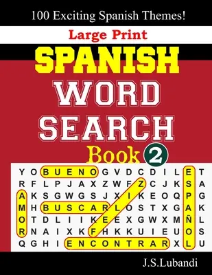 Großdruckbuch SPANISCH WORT SUCHEN; 2 - Large Print SPANISH WORD SEARCH Book; 2