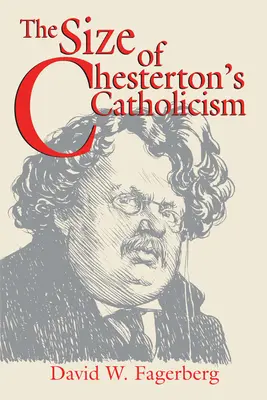 Die Größe von Chestertons Katholizismus - The Size of Chesterton's Catholicism