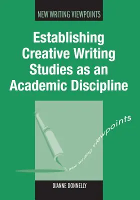 Einrichtung von Studiengängen für kreatives Schreiben PB - Establishing Creative Writing Studies PB