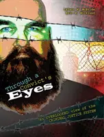 Durch die Augen eines Sträflings - Through Convict's Eyes