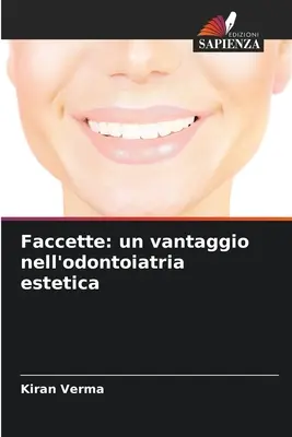 Faccette: un vantaggio nell'odontoiatria estetica