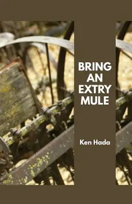 Bringt ein trockenes Maultier - Bring an Extry Mule