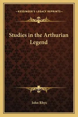 Studien zur Artussage - Studies in the Arthurian Legend