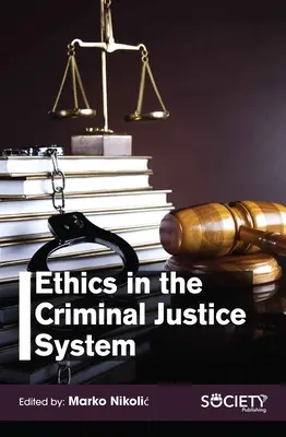 Ethik im Strafrechtssystem - Ethics in the Criminal Justice System