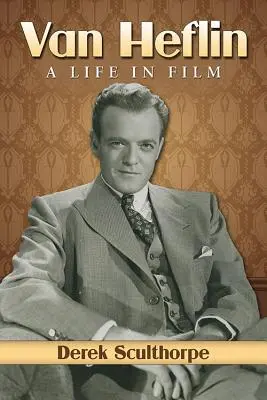 Van Heflin: Ein Leben im Film - Van Heflin: A Life in Film