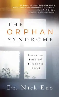 Das Waisensyndrom: Ausbrechen und Heimat finden - The Orphan Syndrome: Breaking Free and Finding Home