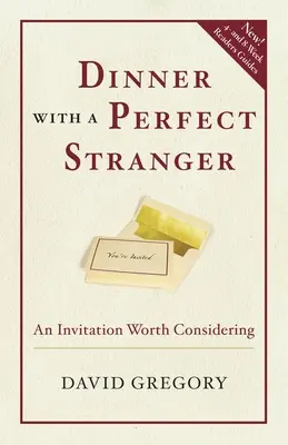 Abendessen mit einem vollkommen Fremden: Eine Einladung, die man in Betracht ziehen sollte - Dinner with a Perfect Stranger: An Invitation Worth Considering