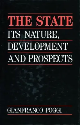 Der Staat: Sein Wesen, seine Entwicklung und seine Aussichten - The State: Its Nature, Development, and Prospects