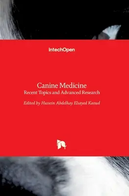 Hundemedizin: Aktuelle Themen und fortgeschrittene Forschung - Canine Medicine: Recent Topics and Advanced Research