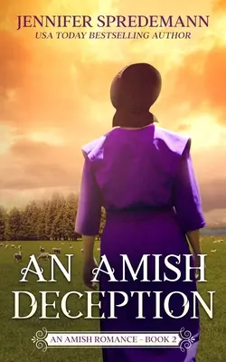 Eine amische Täuschung (King Family Saga - 2): Ein amischer Liebesroman - An Amish Deception (King Family Saga - 2): An Amish Romance