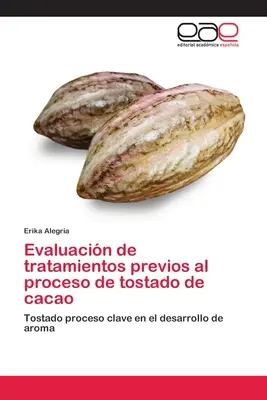 Evaluacin de tratamientos previos al proceso de tostado de cacao