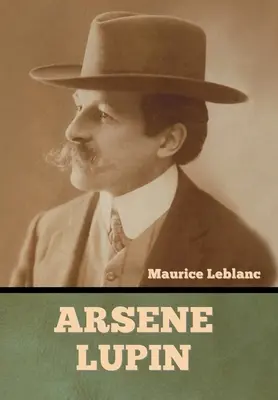 Arsène Lupin - Arsene Lupin