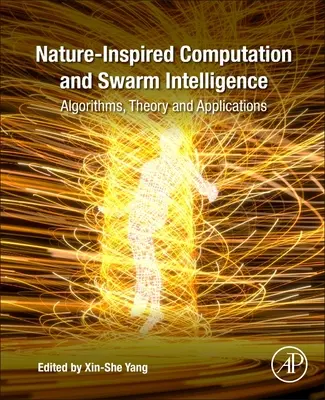 Von der Natur inspiriertes Rechnen und Schwarmintelligenz: Algorithmen, Theorie und Anwendungen - Nature-Inspired Computation and Swarm Intelligence: Algorithms, Theory and Applications