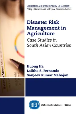 Katastrophenrisikomanagement in der Landwirtschaft: Fallstudien in südasiatischen Ländern - Disaster Risk Management in Agriculture: Case Studies in South Asian Countries
