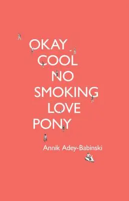Okay Cool Nicht rauchen Liebespony - Okay Cool No Smoking Love Pony
