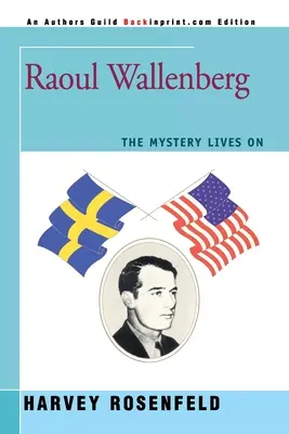 Raoul Wallenberg: Das Mysterium lebt weiter - Raoul Wallenberg: The Mystery Lives On