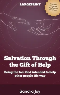 Erlösung durch die Gabe der Hilfe - Salvation Through the Gift of Help