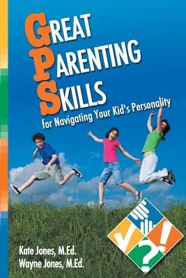 Großartige Erziehungsfertigkeiten für den Umgang mit der Persönlichkeit Ihrer Kinder - Great Parenting Skills for Navigating Your Kids Personality