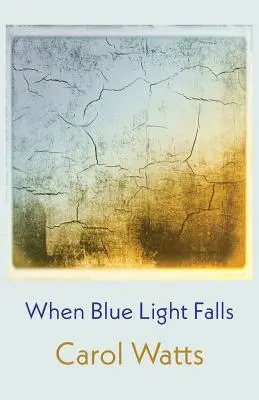 Wenn blaues Licht fällt - When Blue Light Falls