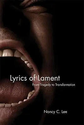 Lyrics of Lament: Von der Tragödie zur Transformation - Lyrics of Lament: From Tragedy to Transformation