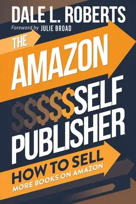 Der Amazon-Selbstverleger: Wie Sie mehr Bücher auf Amazon verkaufen - The Amazon Self Publisher: How to Sell More Books on Amazon