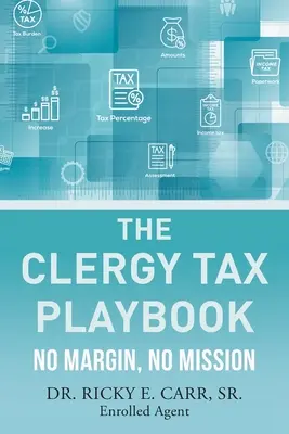 Das Klerus-Steuer-Spielbuch: Kein Spielraum, keine Mission - The Clergy Tax Playbook: No Margin, No Mission