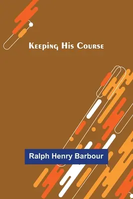 Seinen Kurs beibehalten - Keeping His Course