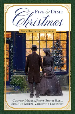 Five and Dime Christmas: Vier historische Novellen - Five and Dime Christmas: Four Historical Novellas