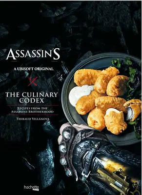 Assassin's Creed: Der kulinarische Codex - Assassin's Creed: The Culinary Codex