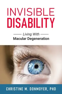 Unsichtbare Behinderung: Leben mit Makuladegeneration - Invisible Disability: Living With Macular Degeneration