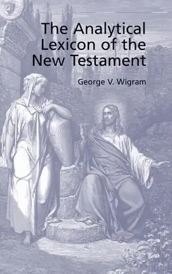 Analytisches Griechisches Lexikon des Neuen Testaments - Analytical Greek Lexicon of the New Testament