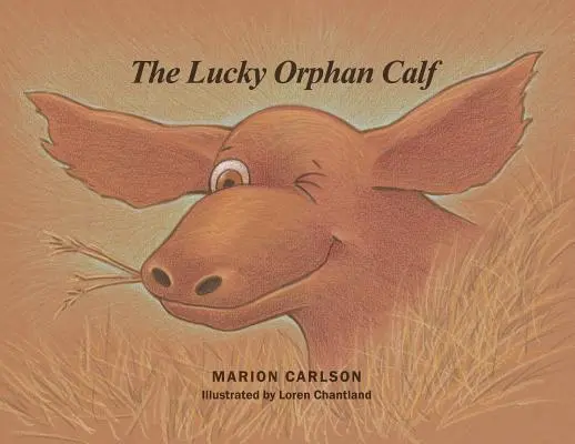 Das glückliche Waisenkalb - The Lucky Orphan Calf