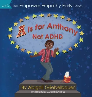 A steht für Anthony, nicht für ADHS - A is for Anthony Not ADHD