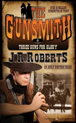 Drei Gewehre für den Ruhm: The Gunsmith - Three Guns for Glory: The Gunsmith