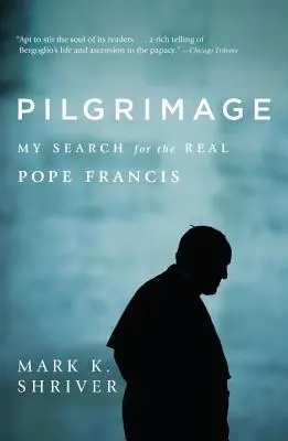 Pilgerreise: Meine Suche nach dem wahren Papst Franziskus - Pilgrimage: My Search for the Real Pope Francis