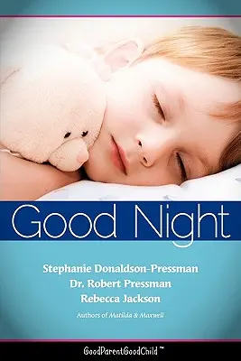Jetzt gut schlafen: Ein Leitfaden für Eltern, der Kindern hilft, ohne Aufhebens in ihren eigenen Betten zu schlafen! (GutElternGutKind) - Good Nights Now: A Parent's guide to helping children sleep in their own beds without a fuss! (GoodParentGoodChild)