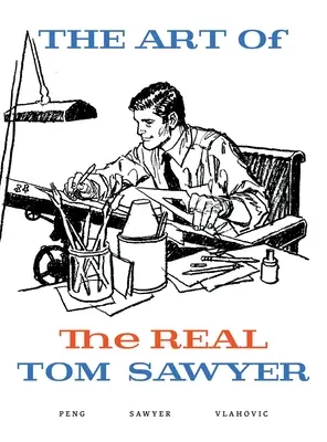 Die Kunst des ECHTEN Tom Sawyer - The Art of the REAL Tom Sawyer