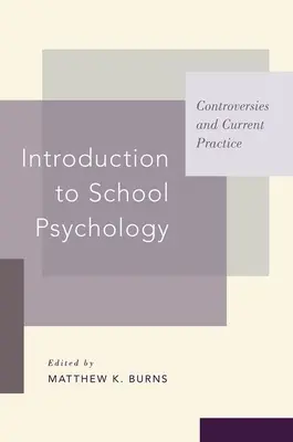 Einführung in die Schulpsychologie: Kontroversen und aktuelle Praxis - Introduction to School Psychology: Controversies and Current Practice