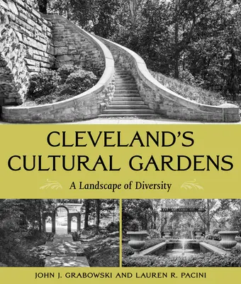 Die kulturellen Gärten von Cleveland: Eine Landschaft der Vielfalt - Cleveland's Cultural Gardens: A Landscape of Diversity