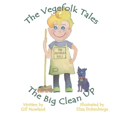 Die Vegefolk-Geschichten: Das große Aufräumen - The Vegefolk Tales: The Big Clean Up
