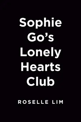 Sophie Go's Lonely Hearts Club